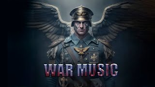 &quot;TROOPS OF GREAT GERMANY&quot; | INSPIRING WAR MUSIC | AGGRESSIVE BATTLE EPIC |