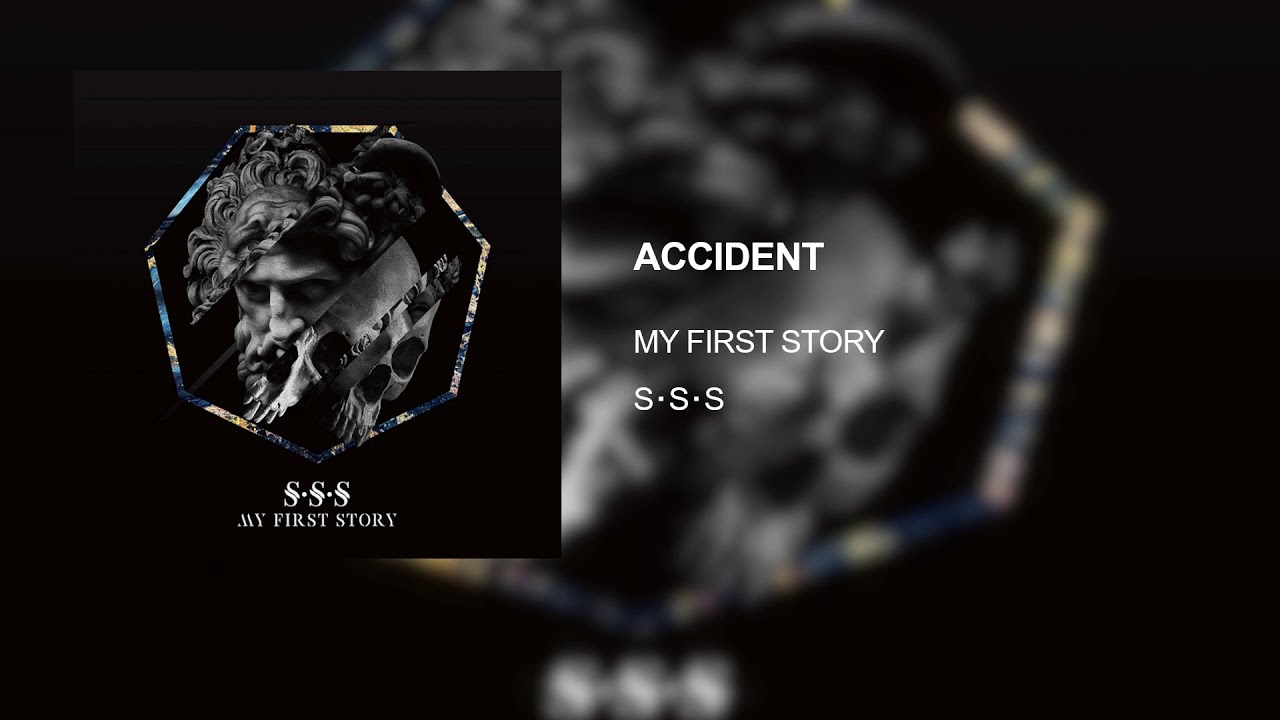MY FIRST STORY ACCIDENT Chords Chordify