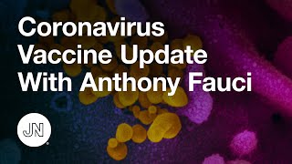 Coronavirus Vaccine Update With Anthony Fauci – December 11, 2020