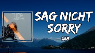LEA - Sag nicht sorry (Lyrics)