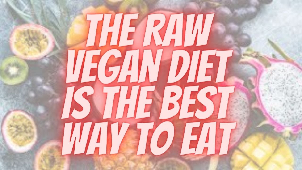 The Raw Vegan Diet Is Better Than Carnivore Diet - YouTube