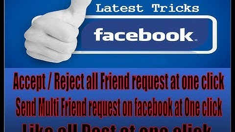 how to Accept / Reject all Friend request at one click
