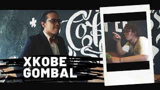 XKOBE - GOMBAL (Official Music Video) ( Indonesia version )