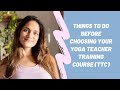 Things to do before choosing your Yoga Teacher Training Course (TTC)
