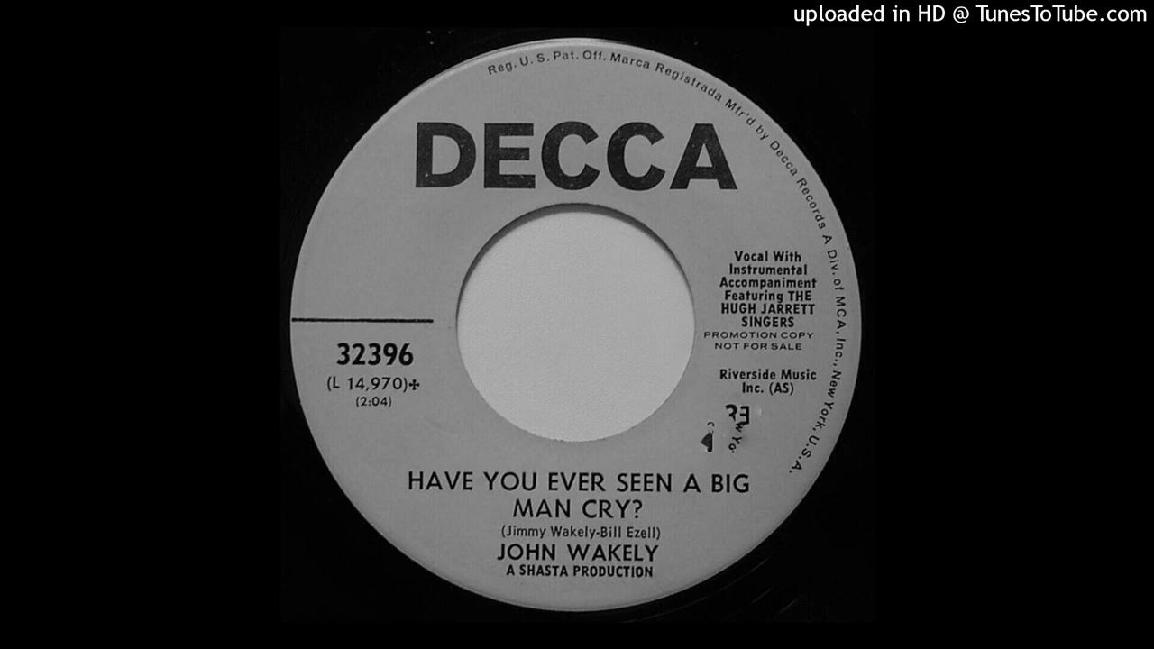 John WakelyHave you ever seen a big man cry YouTube