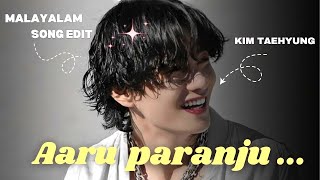 Aaru Paranju - Kim Taehyung Edit