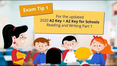 2020 Tips 1 – A2 Key and A2 Key for Schools Reading and Writing part 1