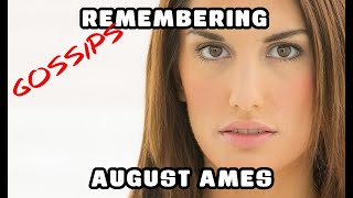 Remembering August Ames Remembering August Ames