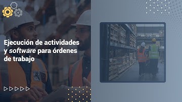 Ejecución de actividades y software para órdenes de trabajo