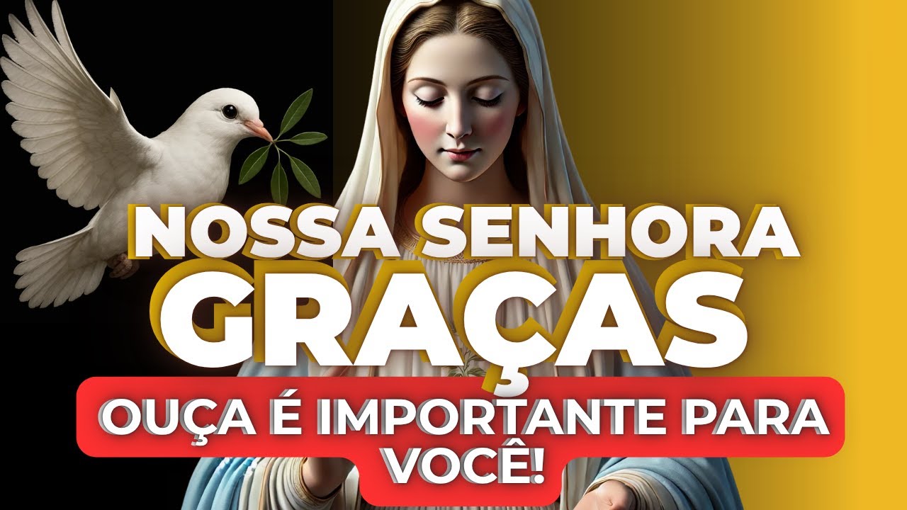 Oração Poderosa a Nossa Senhora das Graças para Coração Cansado e Sem Esperança