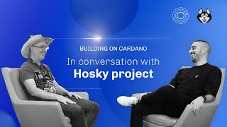 Building On Cardano: In Conversation with Hosky Project by Input Output 2,442 views 5 months ago 16 minutes