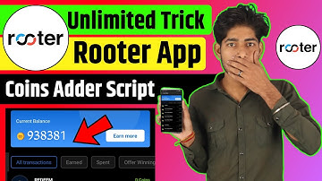 Rooter App Se Paise Kaise Kamaye ! Rooter App Unlimited Trick ! Rooter Coins Adder Script