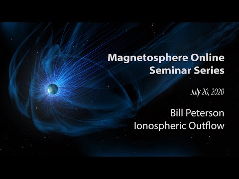Ionospheric Outflow: Observational Constraints on Global Models - Bill Peterson