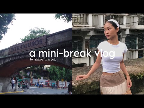 spend break with me || phillipines (intramuros, shopping, celebration)