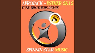 Смотреть клип Esther 2K12 (Tune Brothers Remix)