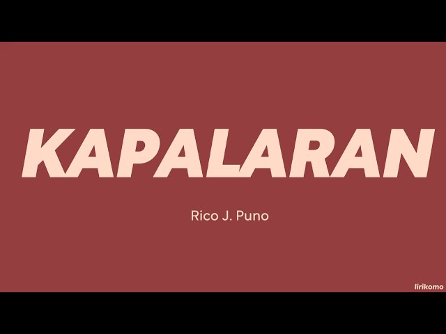 Rico J. Puno — Kapalaran (LYRICS) class=