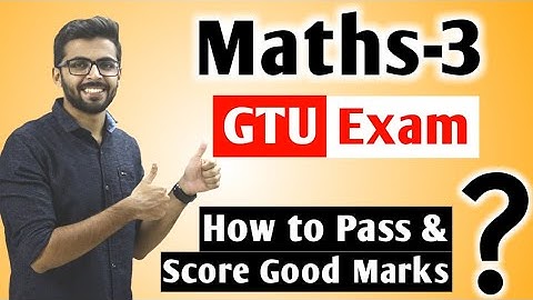 How to Score Good in Maths 3 GTU | Advance Engineering Mathematics | GTU Maths 3