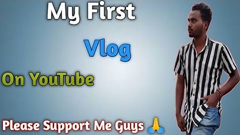 MY FIRST VLOG ♥️ || MY FIRST VIDEO ON YOUTUBE || deepak bhai #myfirstvlog2022