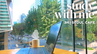 3HOUR STUDY WITH ME  in Seoul Cafe / Pomodoro 5010 /  Morning in Gangnam [ambient ver.]