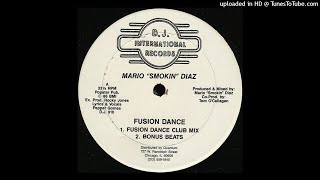 Mario &quot;Smokin&quot; Diaz | Fusion Dance (Fusion Dance Club Mix)