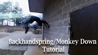 Toro Tutorials: Back Handspring/Monkey Down Tutorial - Parkour and Freerunning