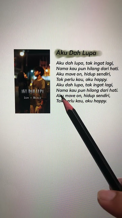 AKU DAH LUPA | Zia & Mikky | Lirik