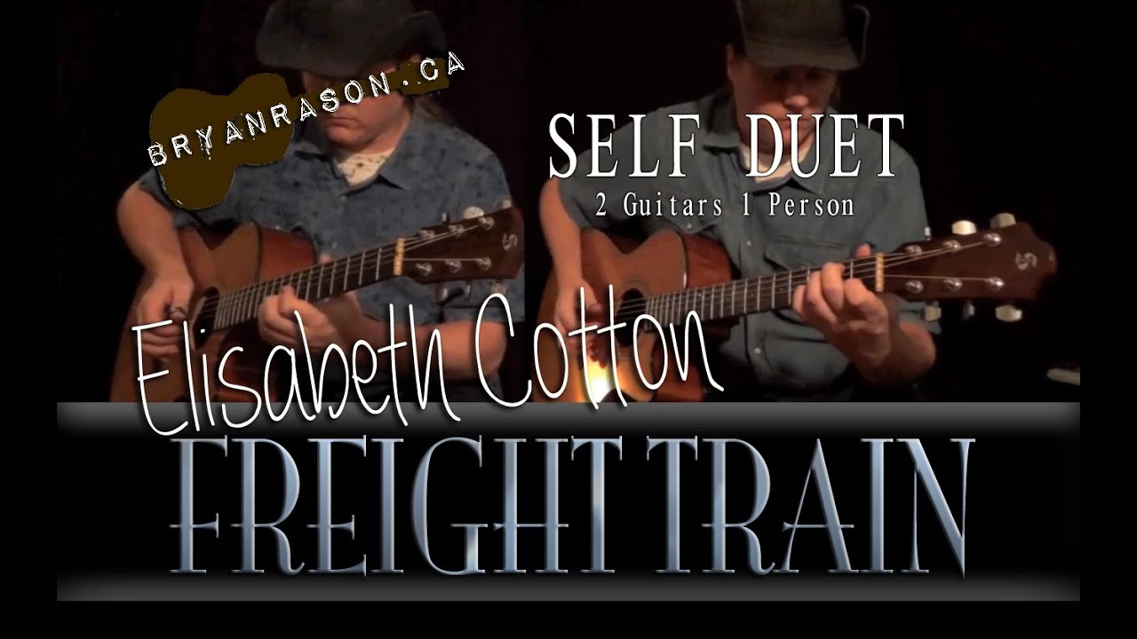 Freight Train Bryan Rason Self Duet Acoustic Guitar YouTube