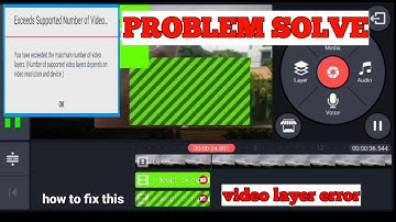 How to Fix video Layer Error in Kinemaster