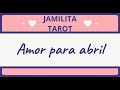 AMOR PARA ABRIL