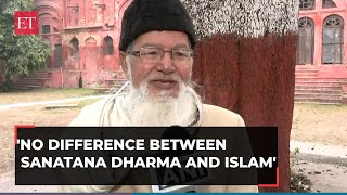 Ayodhya: No Difference between Sanatana Dharma and Islam, says Maulana Wahidullah Ansari Chaturvedi