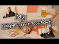 My Night Time Routine☆