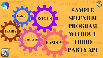 2. Sample Selenium Program Without Third Party API (Hard Coded Values for Unique Fields))