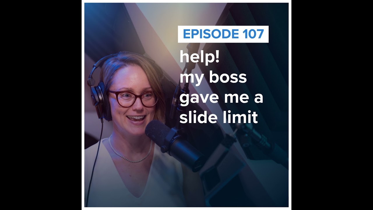 help! my boss gave me a slide limit