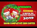 NOVO SHOW PATATI PATATÁ DE NATAL 2019 (Inédito e sem cortes)!
