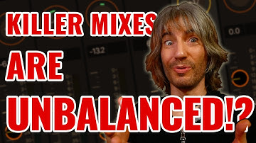 BALANCED Mixes are BORING Mixes!