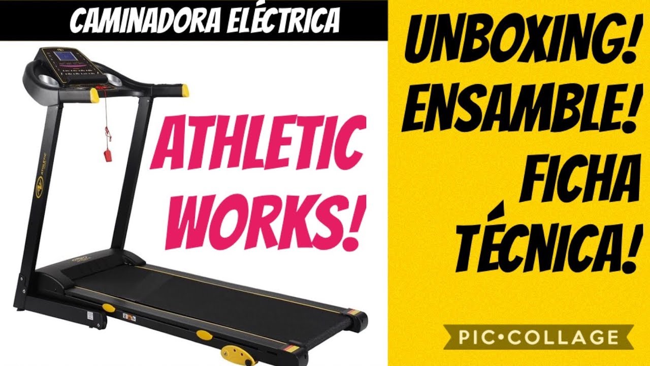 CAMINADORA ELECTRICA ATLETHIC WORKS, ENSAMBLE Y CARACTERISTICAS, BAJA DE  PESO YA! /EVE TIPS 