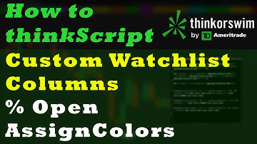 How to thinkScript | Custom Watchlist Column | % Change from Open | thinkorswim Tutorial