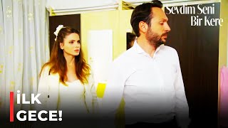 Koray Ve Eylülün Gerdek Gecesi Sevdim Seni Bir Kere