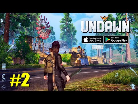 UNDAWN - Open World Gameplay Part 2 (Android/iOS)