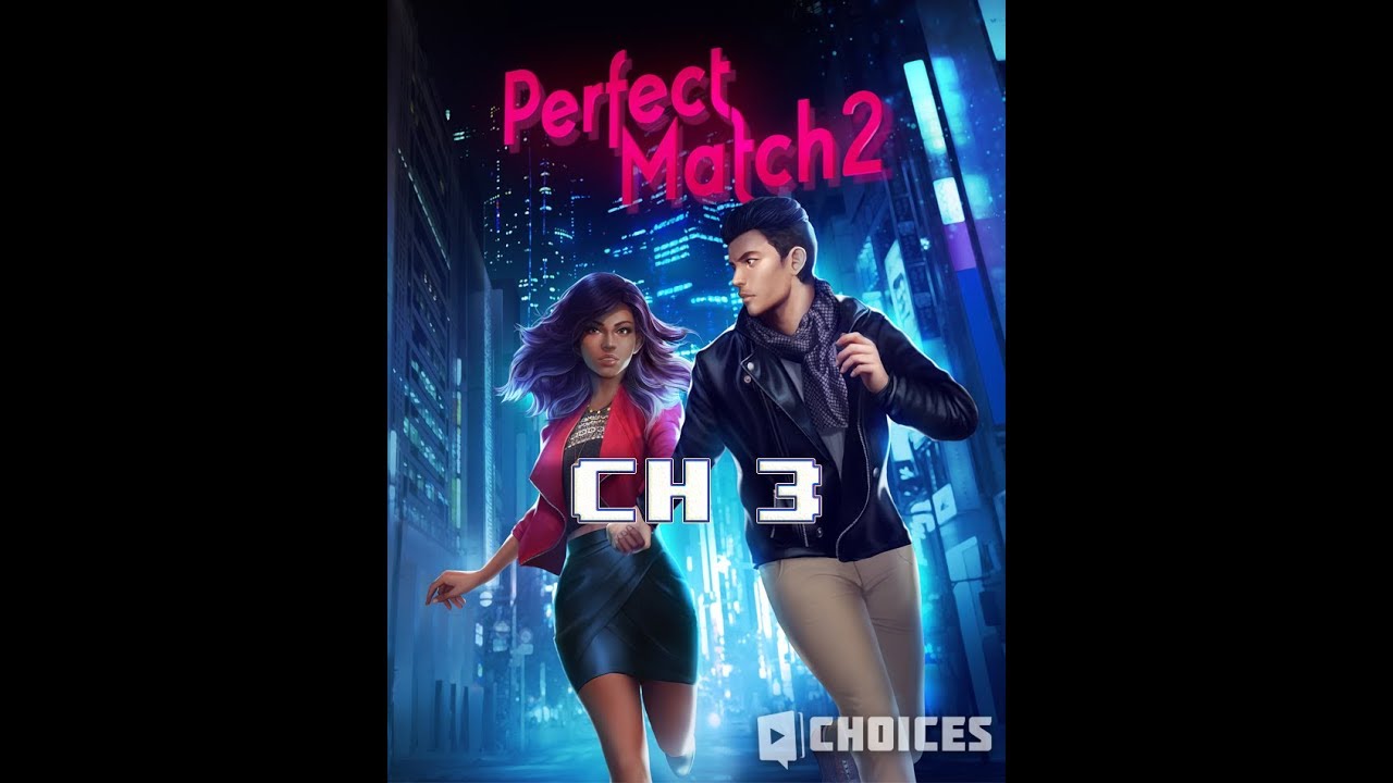 Choices: Perfect Match 2 Fighting Eros Chapter 3 (Diamond Choice)