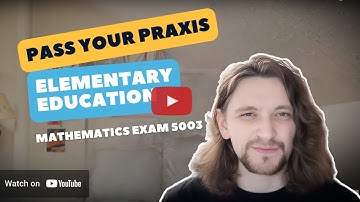 Pass the Praxis Elementary Math Exam (5003): A Comprehensive Study Guide
