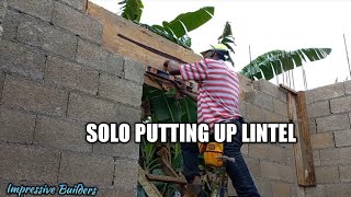 How to Put up Lintel Solo, no Help no Problem House Update