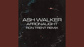 Afronaught (Ron Trent Remix)