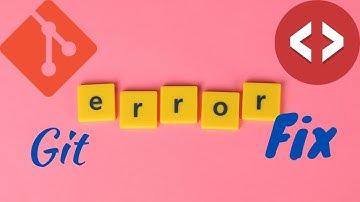 How to fix common errors in git