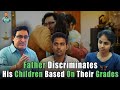 Father discriminates his children based on their grades  nijo jonson