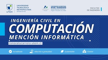Ingeniería Civil en Computación Mención Informática - Admisión UTEM