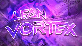 [Verified] Lean Vortex 100% by DeviOG - Top 100 Demon