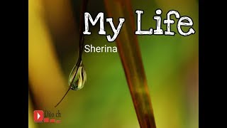 Video thumbnail of "Lirik Lagu Anak - My Life - Sherina"