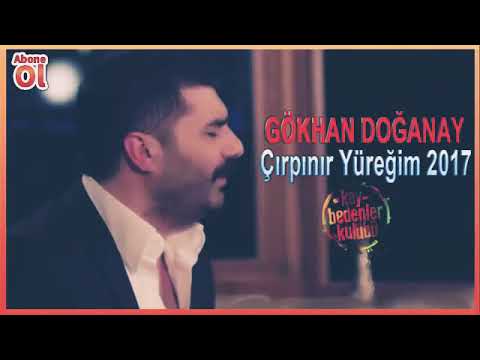 Gökhan Doğanay Çırpınır Yüreğim 2018