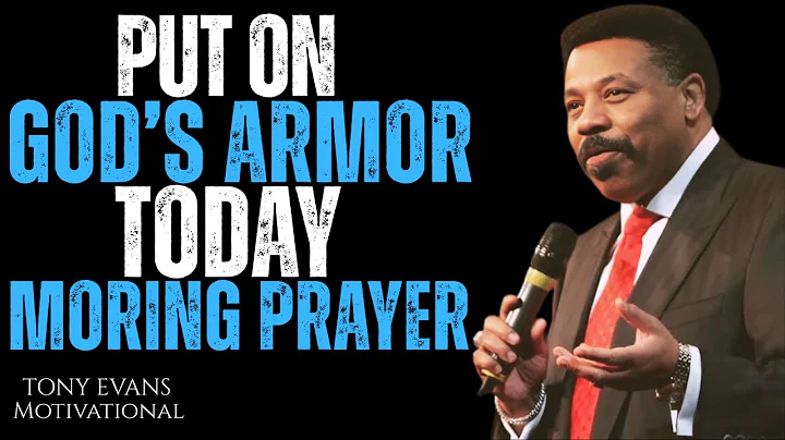Take Up the Whole Armor of God Today |Tony Evan's